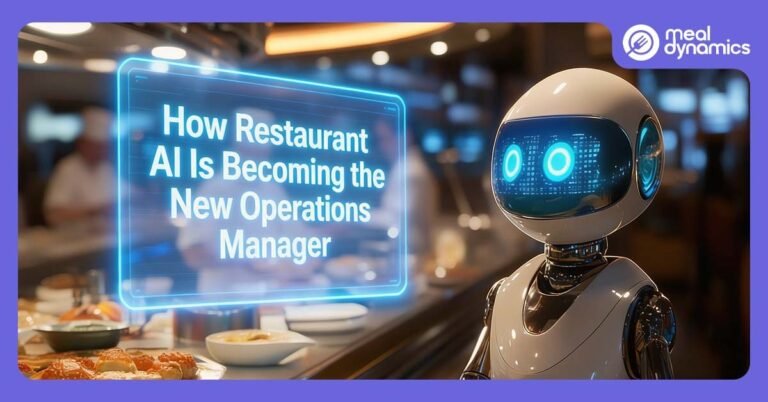 How Restaurant AI Is Becoming the New Operations Manager - Meal Dynamics